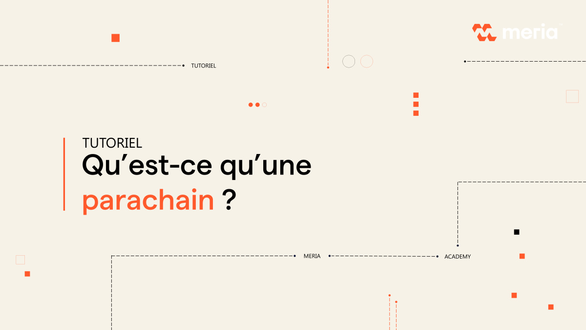 Parachain & Crowdloan : comment ça marche ?