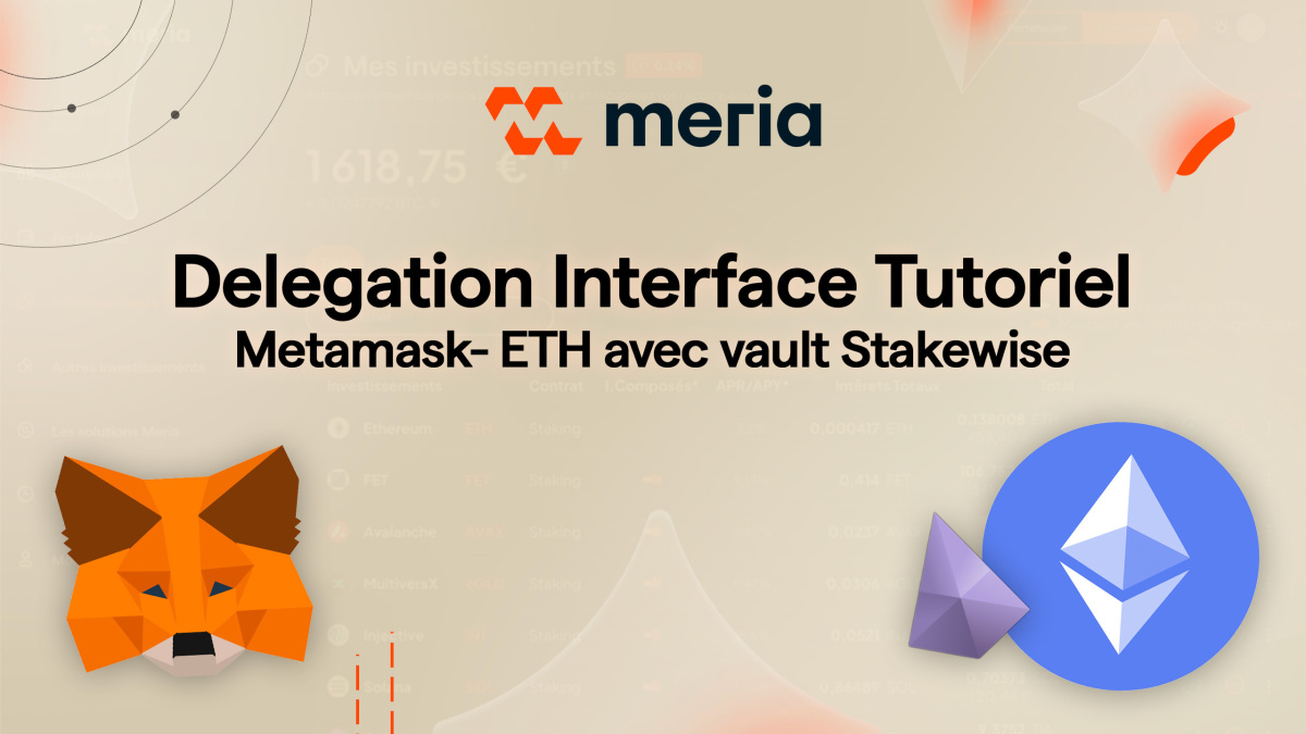 Interface de délégation Tutoriel - Metamask- ETH avec vault Stakewise