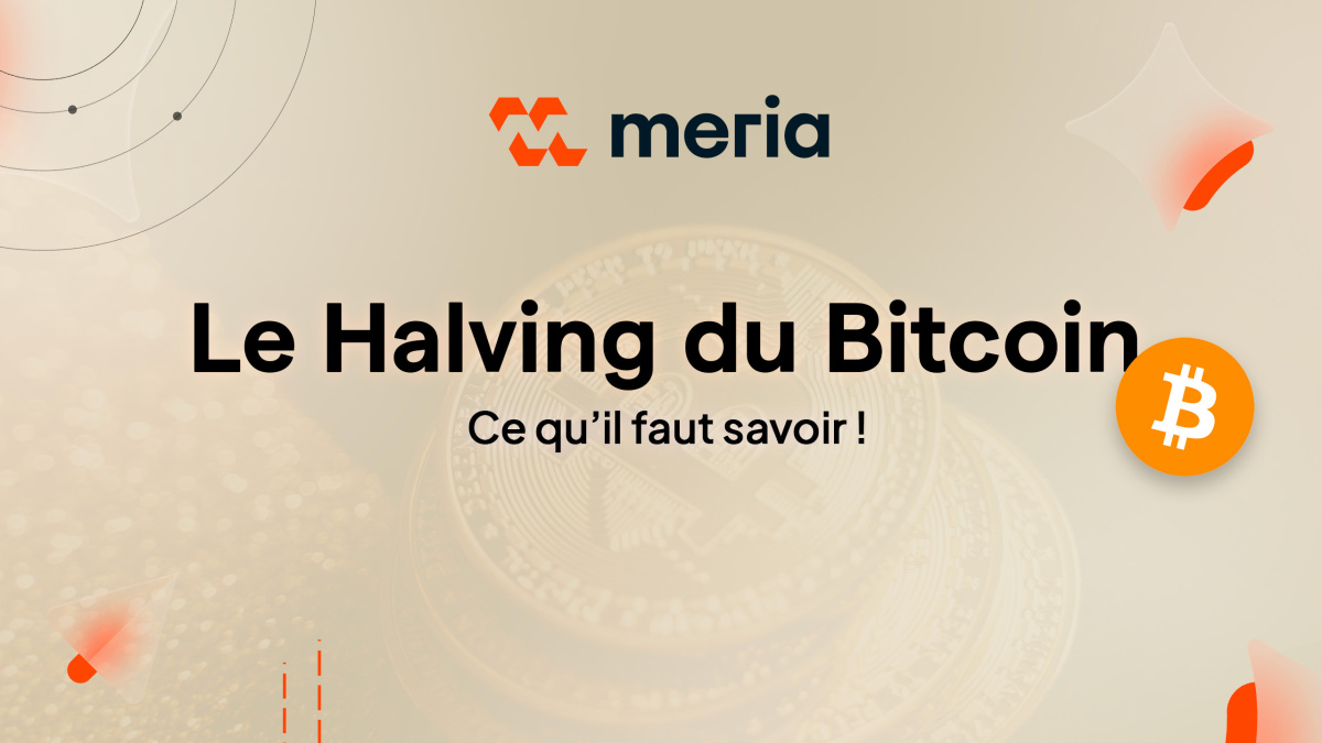 Le Halving du Bitcoin (BTC) ￨Ce qu’il faut savoir