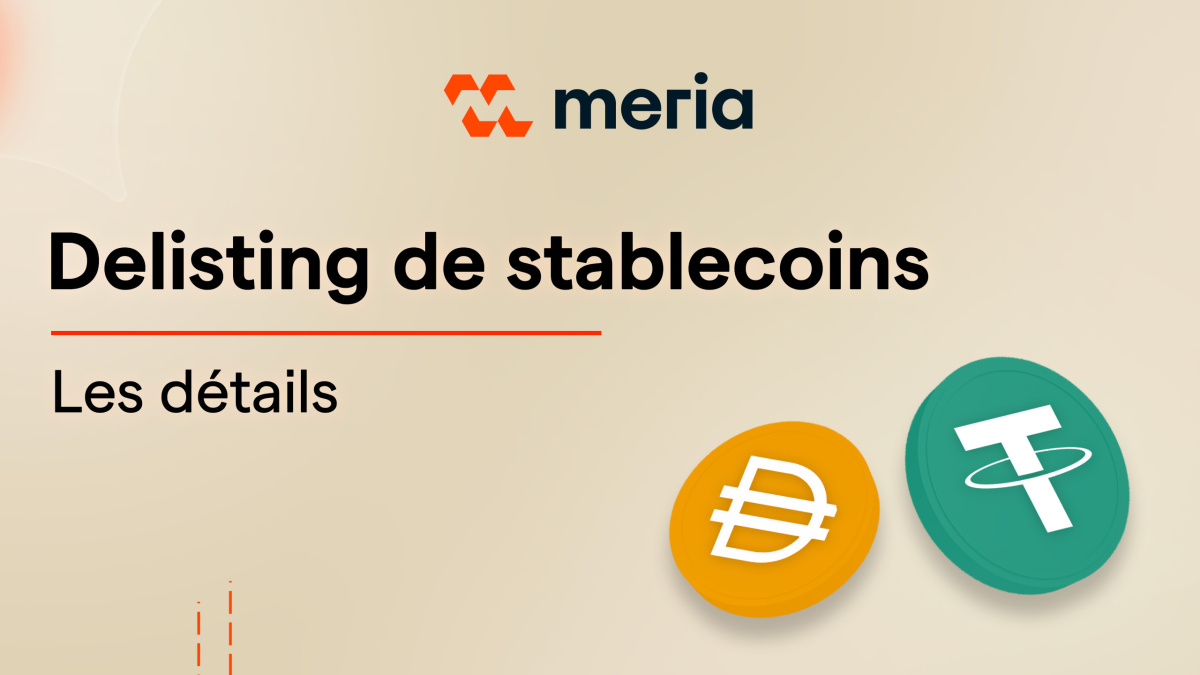 Delisting de  5 stablecoins suite à MiCA | Ce qu'il faut retenir