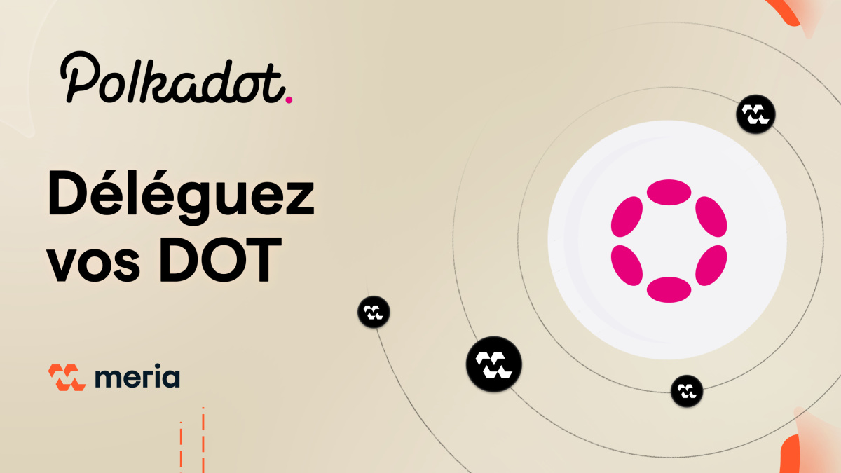 Staking de Polkadot (DOT) : Tutoriel de A à Z