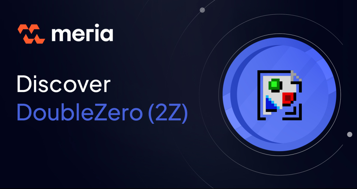 Qu'est ce que DoubleZero et sa cryptomonnaie 2Z ? | Meria