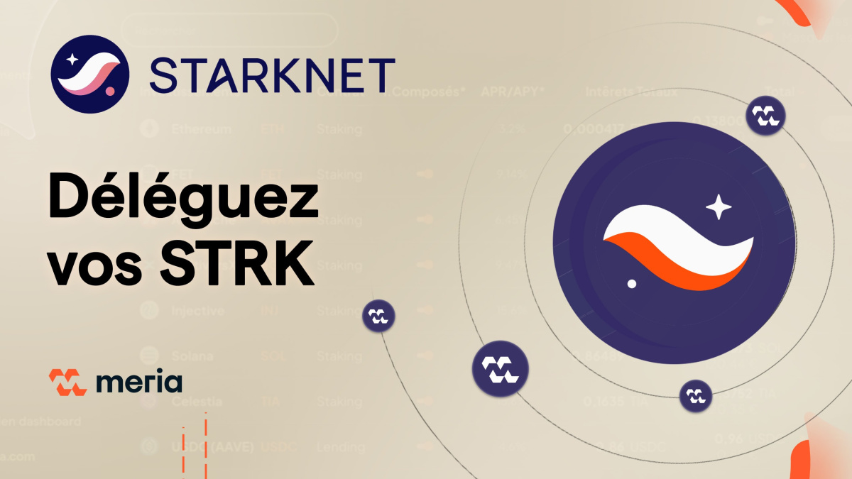 Staking Starknet (STRK) : Tutoriel de A à Z | Meria